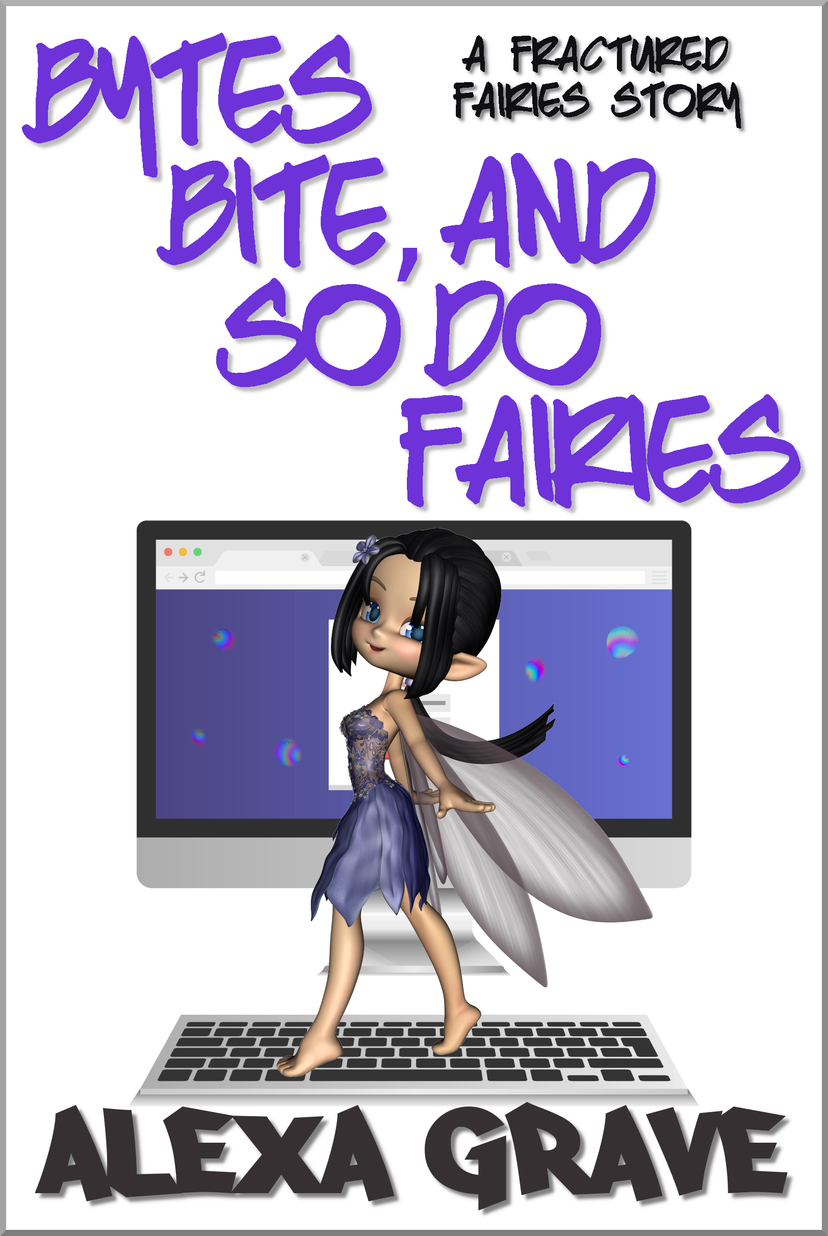 Bytes Bite and So Do Fairies